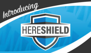 Introducing Heresite HereShield